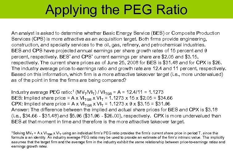 Applying the PEG Ratio An analyst is asked to determine whether Basic Energy Service