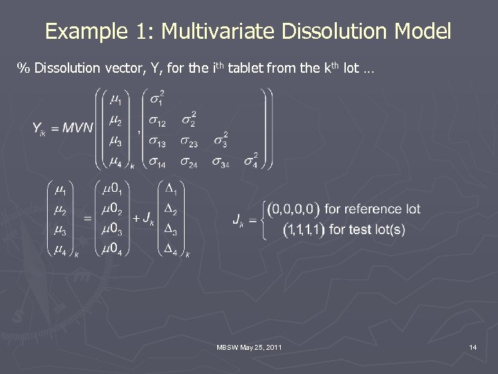 Example 1: Multivariate Dissolution Model % Dissolution vector, Y, for the ith tablet from