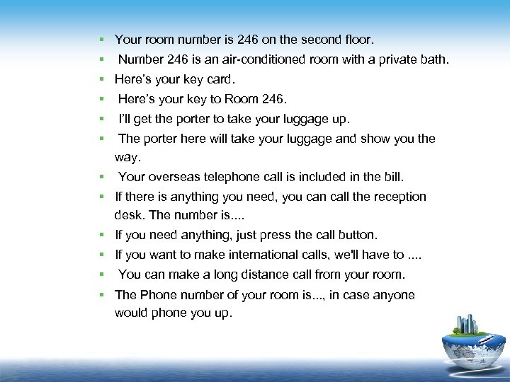 § Your room number is 246 on the second floor. § Number 246 is