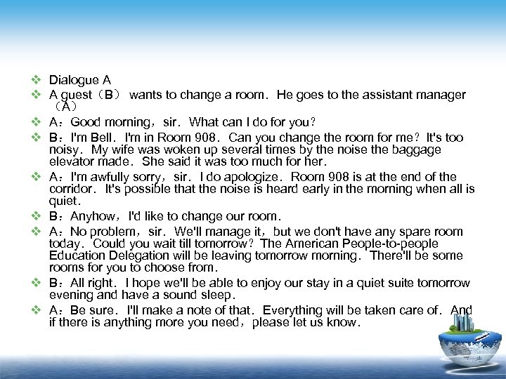 v Dialogue A v A guest（B） wants to change a room．He goes to the