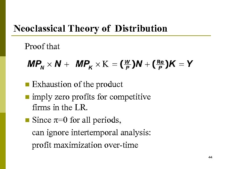 Neoclassical Theory of Distribution Proof that Exhaustion of the product n imply zero profits