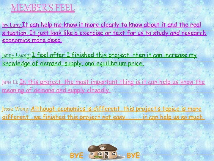 MEMBER’S FEEL Ivy Lam: It can help me know it more clearly to know