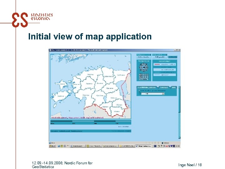 Initial view of map application 12. 09. -14. 09. 2006; Nordic Forum for Geo.