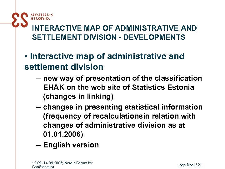 INTERACTIVE MAP OF ADMINISTRATIVE AND SETTLEMENT DIVISION - DEVELOPMENTS • Interactive map of administrative