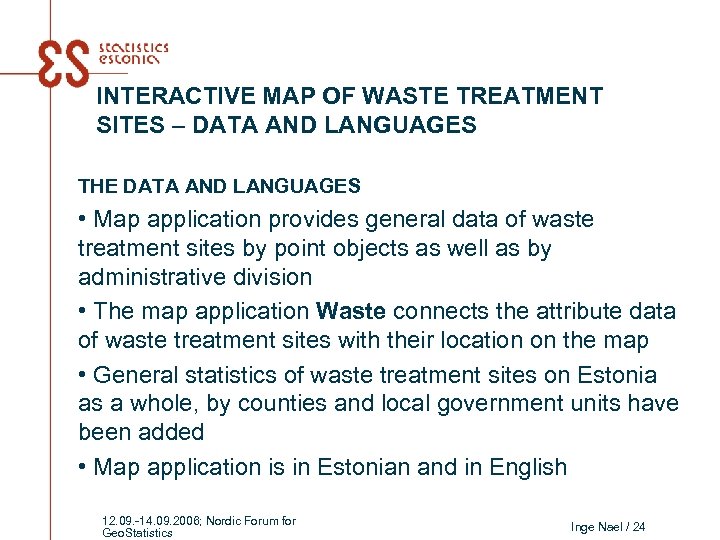 INTERACTIVE MAP OF WASTE TREATMENT SITES – DATA AND LANGUAGES THE DATA AND LANGUAGES