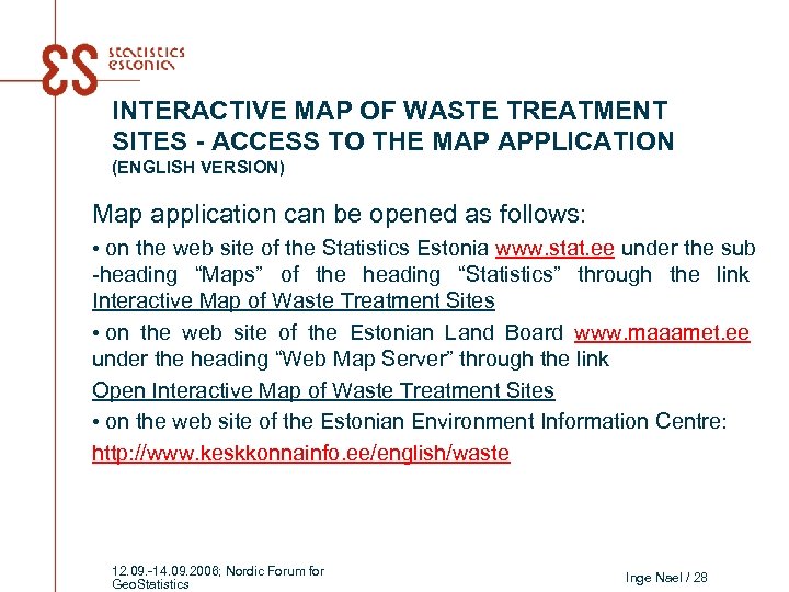 INTERACTIVE MAP OF WASTE TREATMENT SITES - ACCESS TO THE MAP APPLICATION (ENGLISH VERSION)