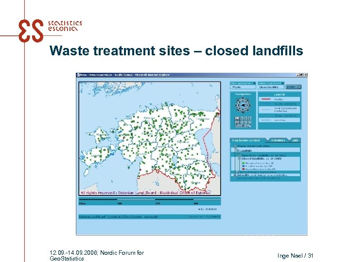 Waste treatment sites – closed landfills 12. 09. -14. 09. 2006; Nordic Forum for