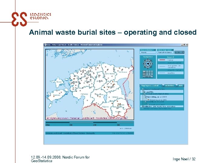 Animal waste burial sites – operating and closed 12. 09. -14. 09. 2006; Nordic