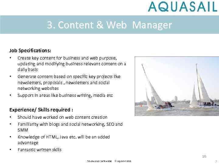 3. Content & Web Manager Job Specifications: • • • Create key content for