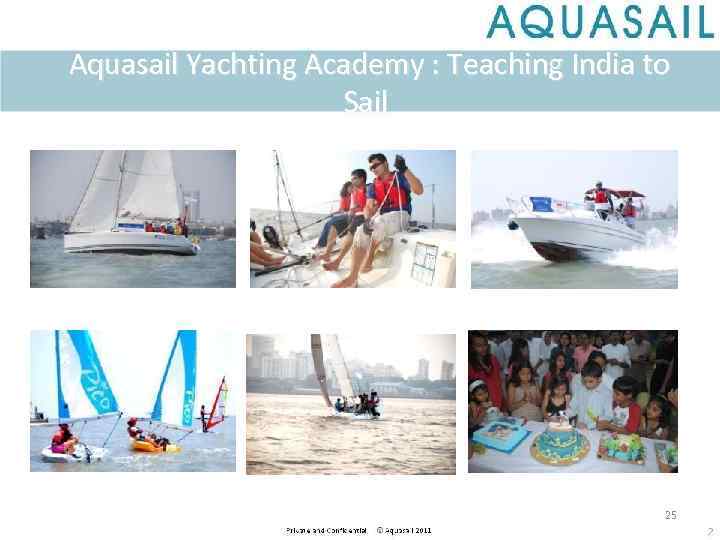  Aquasail Yachting Academy : Teaching India to Sail 25 