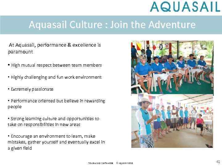  Aquasail Culture : Join the Adventure At Aquasail, performance & excellence is paramount