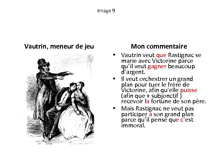 Image 9 Vautrin, meneur de jeu Mon commentaire • Vautrin veut que Rastignac se
