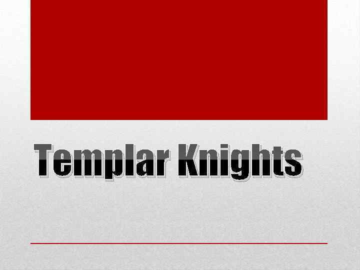 Templar Knights 