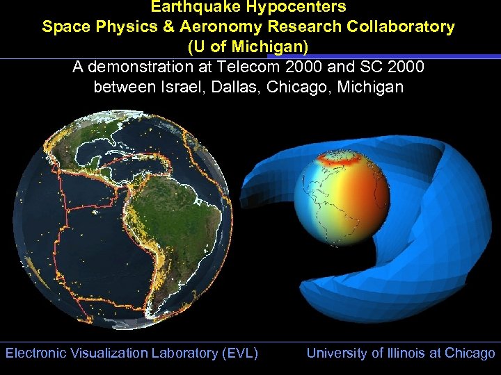 Earthquake Hypocenters Space Physics & Aeronomy Research Collaboratory (U of Michigan) A demonstration at