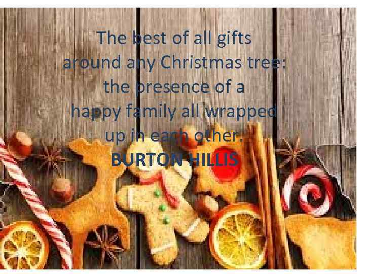 The best of all gifts around any Christmas tree: the presence of a happy