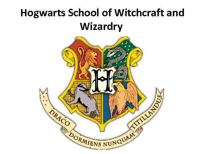 Hogwarts School of Witchcraft and Wizardry 