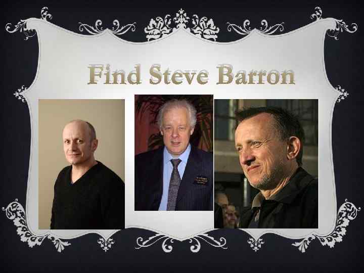 Find Steve Barron 
