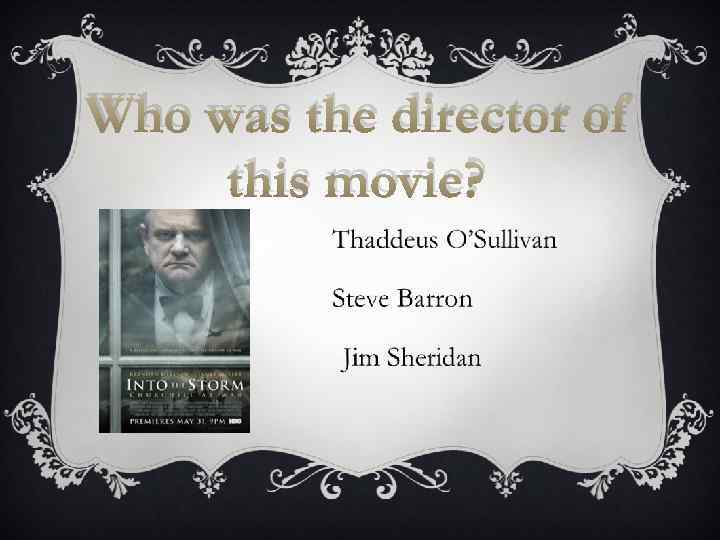 Who was the director of this movie? 