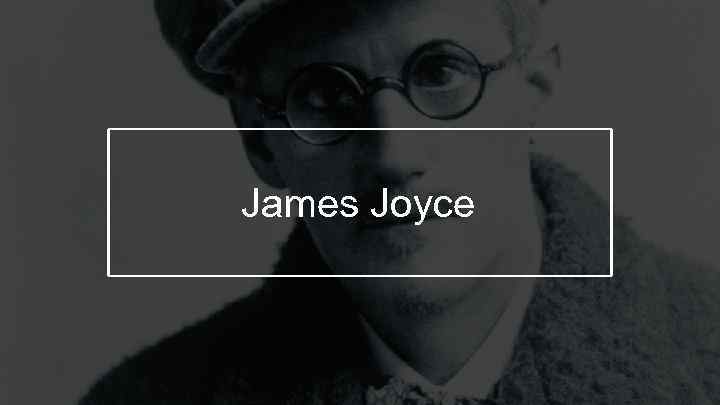 James Joyce 