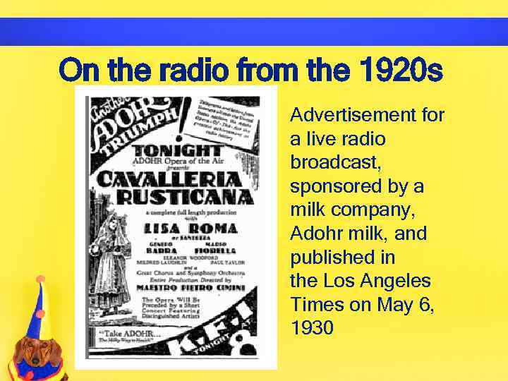 On the radio from the 1920 s • Advertisement for a live radio broadcast,