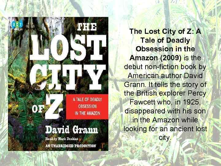 The Lost City of Z: A Tale of Deadly Obsession in the Amazon (2009)