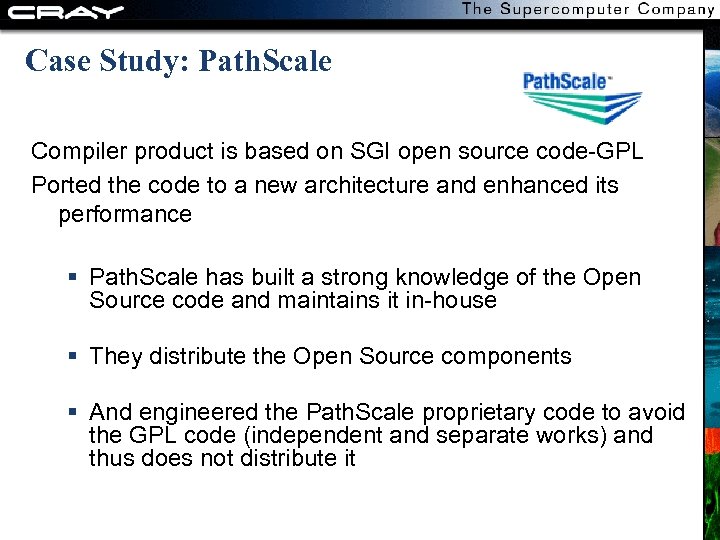 Case Study: Path. Scale Compiler product is based on SGI open source code-GPL Ported