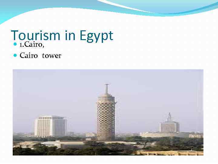 Tourism in Egypt 1. Cairo, Cairo tower 