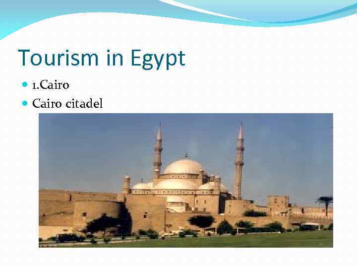 Tourism in Egypt 1. Cairo citadel 