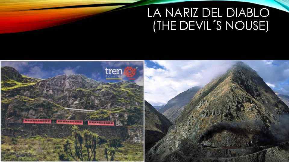 LA NARIZ DEL DIABLO (THE DEVIL´S NOUSE) 