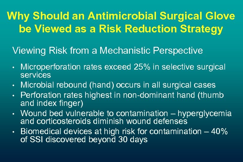 Why Should an Antimicrobial Surgical Glove be Viewed as a Risk Reduction Strategy Viewing