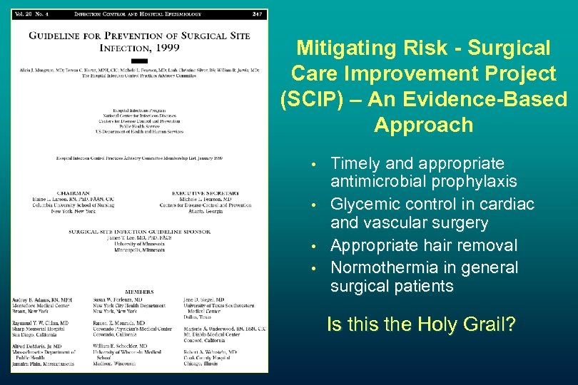 Mitigating Risk - Surgical Care Improvement Project (SCIP) – An Evidence-Based Approach • •