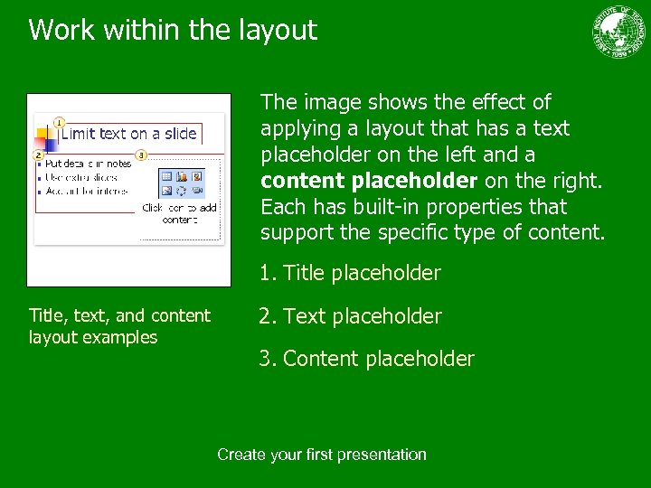 Work within the layout The image shows the effect of applying a layout that