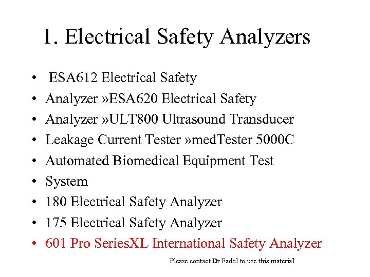 1. Electrical Safety Analyzers • • • ESA 612 Electrical Safety Analyzer » ESA