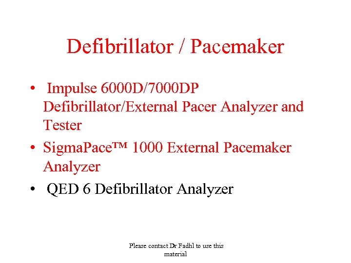 Defibrillator / Pacemaker • Impulse 6000 D/7000 DP Defibrillator/External Pacer Analyzer and Tester •
