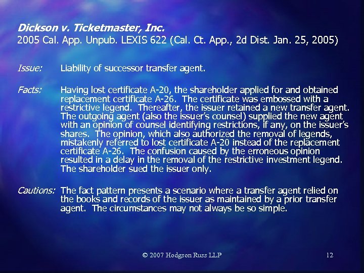 Dickson v. Ticketmaster, Inc. 2005 Cal. App. Unpub. LEXIS 622 (Cal. Ct. App. ,