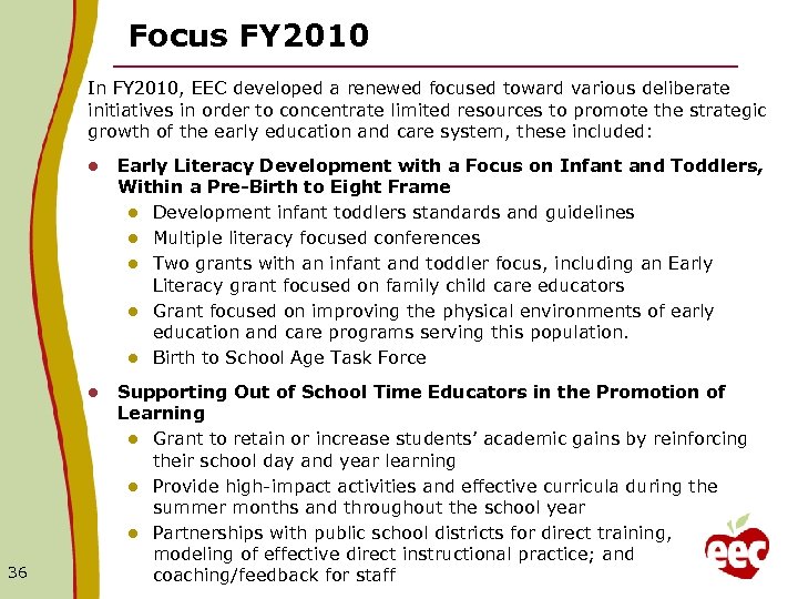 Focus FY 2010 In FY 2010, EEC developed a renewed focused toward various deliberate