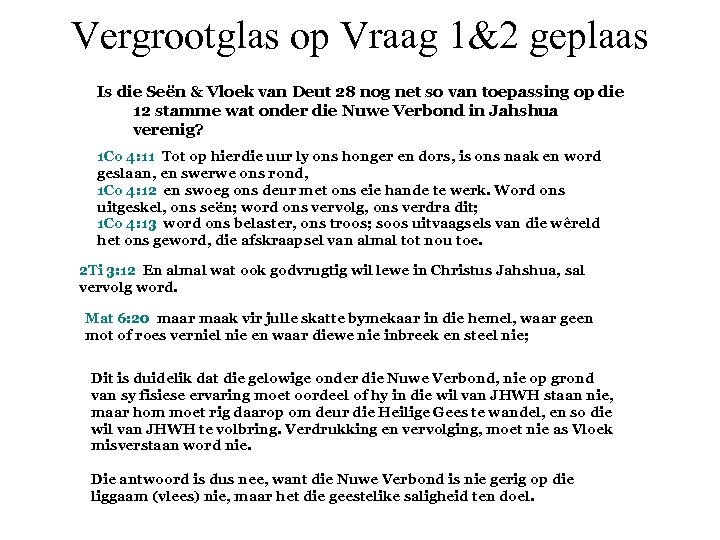 Vergrootglas op Vraag 1&2 geplaas Is die Seën & Vloek van Deut 28 nog