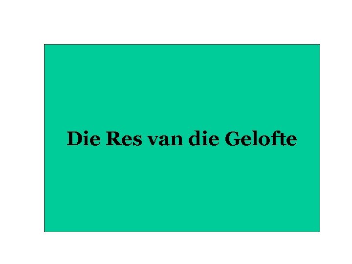 Die Res van die Gelofte 