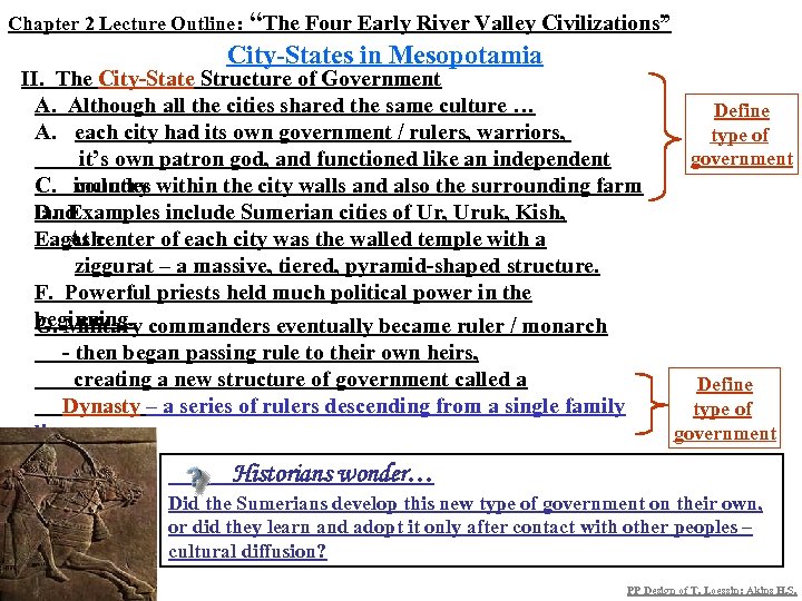 Chapter 2 Lecture Outline: “The Four Early River Valley Civilizations” City-States in Mesopotamia II.