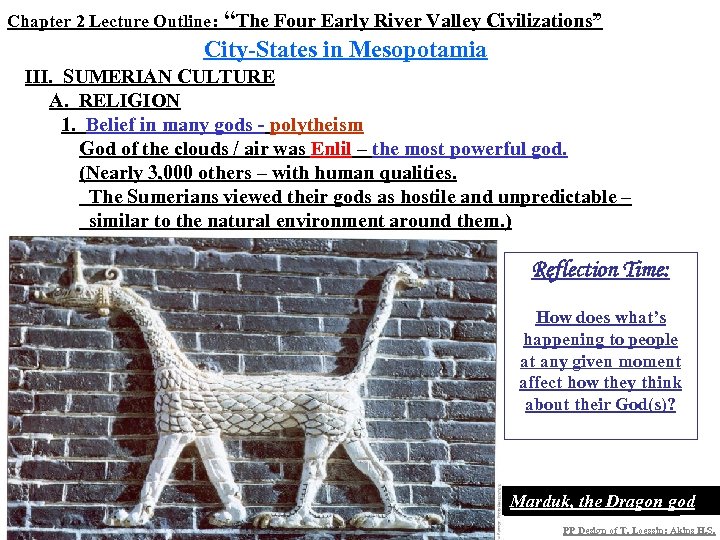 Chapter 2 Lecture Outline: “The Four Early River Valley Civilizations” City-States in Mesopotamia III.