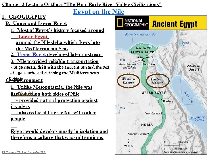 Chapter 2 Lecture Outline: “The Four Early River Valley Civilizations” I. GEOGRAPHY Egypt on