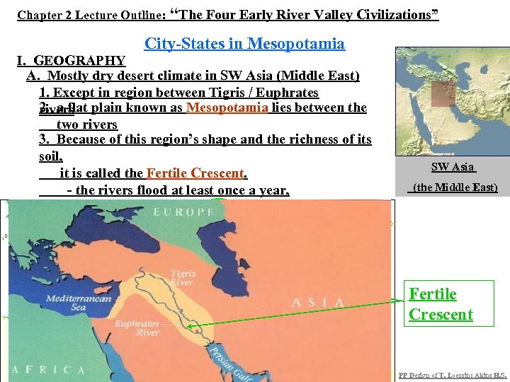 Chapter 2 Lecture Outline: “The Four Early River Valley Civilizations” City-States in Mesopotamia I.