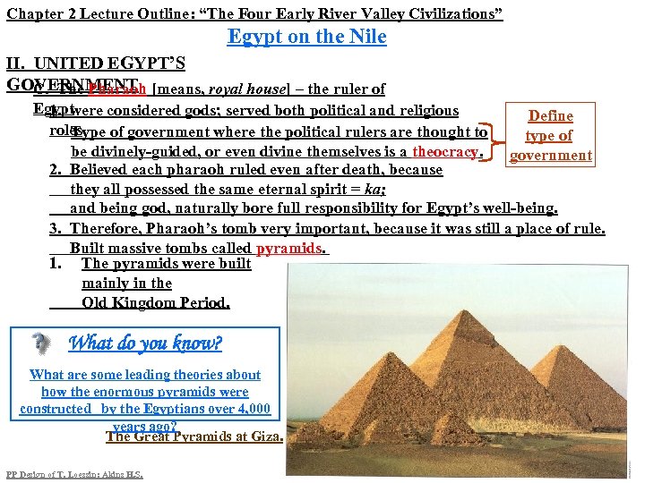 Chapter 2 Lecture Outline: “The Four Early River Valley Civilizations” Egypt on the Nile