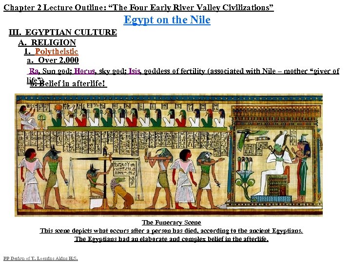 Chapter 2 Lecture Outline: “The Four Early River Valley Civilizations” Egypt on the Nile