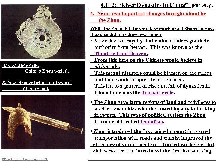 CH 2: “River Dynasties in China” [Packet, p. ] 4. Name two important changes