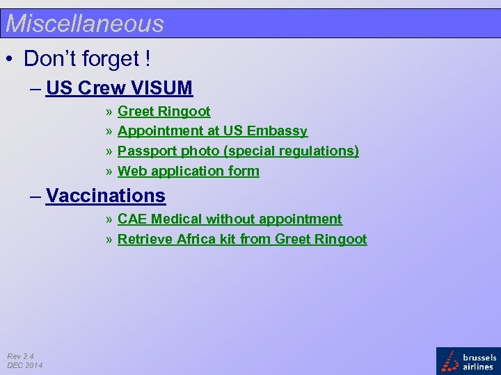 Miscellaneous • Don’t forget ! – US Crew VISUM » » Greet Ringoot Appointment
