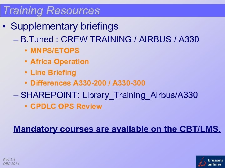 Training Resources • Supplementary briefings – B. Tuned : CREW TRAINING / AIRBUS /
