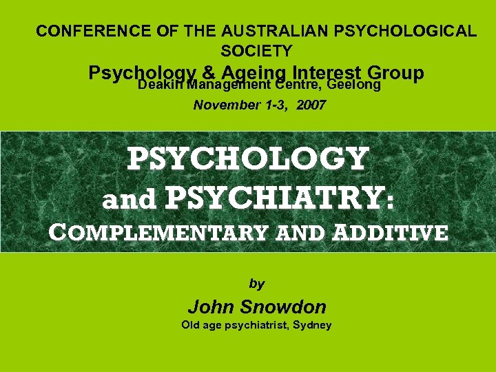 CONFERENCE OF THE AUSTRALIAN PSYCHOLOGICAL SOCIETY Psychology