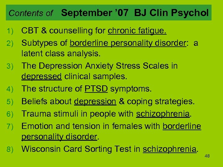 Contents of September ’ 07 BJ Clin Psychol 1) 2) 3) 4) 5) 6)