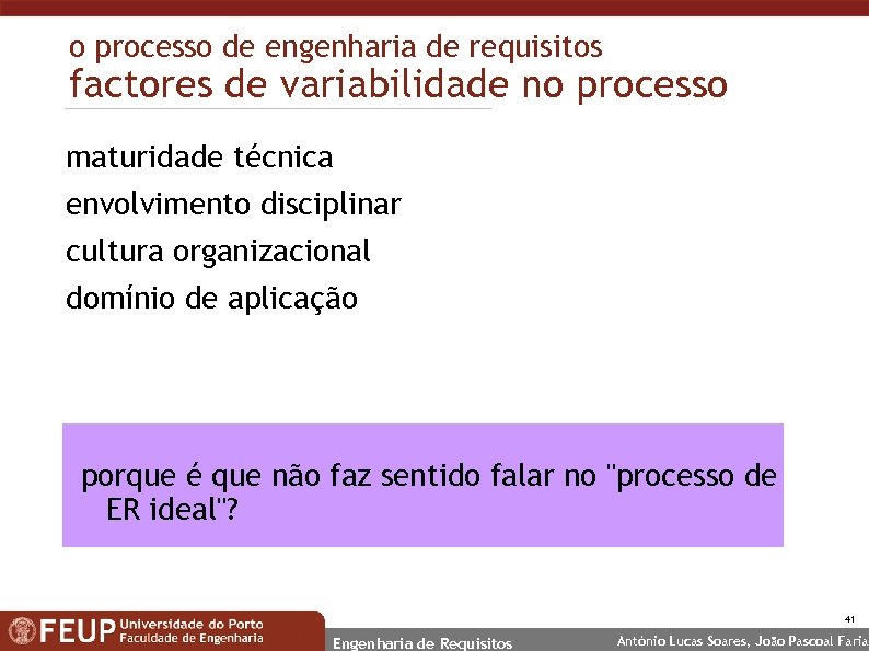 o processo de engenharia de requisitos factores de variabilidade no processo maturidade técnica envolvimento